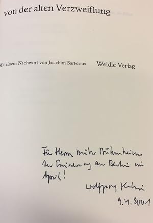 Bild des Verkufers fr Das neue Lied von der alten Verzweiflung.- signiert, Widmungsexemplar, Erstausgabe Gedichte. Mit einem Nachwort von Joachim Sartorius., zum Verkauf von Bhrnheims Literatursalon GmbH