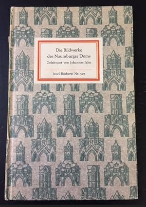 Seller image for Die Bildwerke des Naumburger Doms.- Erstausgabe 44 Bildtafeln. Mit einem Geleitwort von Johannes Jahn., for sale by Bhrnheims Literatursalon GmbH