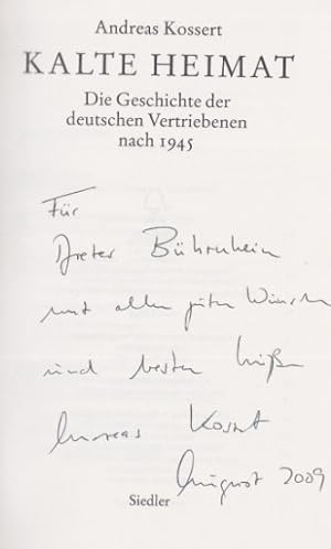 Bild des Verkufers fr Kalte Heimat.- signiert, Erstausgabe Die Geschichte der deutschen Vertriebenen nach 1945. zum Verkauf von Bhrnheims Literatursalon GmbH