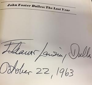 John Foster Dulles - The lasr Year. Foreword by Dwight D. Eisnehower
