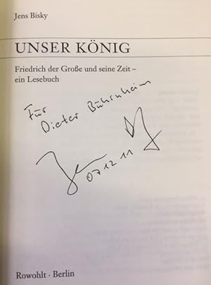 Seller image for Unser Knig. Friedrich der Groe und seine Zeit - ein Lesebuch. for sale by Bhrnheims Literatursalon GmbH