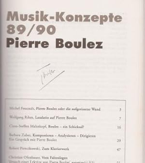 Pierre Boulez. Musik-Konzepte 89/90. Die Reihe über Komponisten. Herausgegeben von Heinz-Klaus Me...