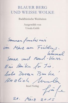 Blauer Berg und Weiße Wolke. Buddhistische Weisheiten. Ausgewählt von Ursula Gräfe. Insel-Büchere...