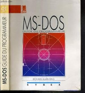 Bild des Verkufers fr MS-DOS GUIDE DU PROGRAMMEUR zum Verkauf von Le-Livre