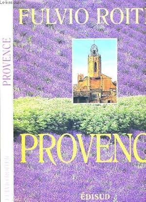 Bild des Verkufers fr PROVENCE - TEXTE EN FRANCAIS - TRADUCTION EN ANGLAIS, ALLEMAND ET ITALIEN. zum Verkauf von Le-Livre