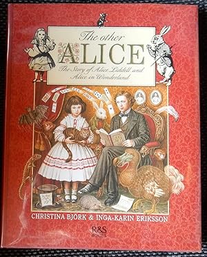Imagen del vendedor de The Other Alice: The Story of Alice Liddell and Alice in Wonderland. a la venta por The Bookstall