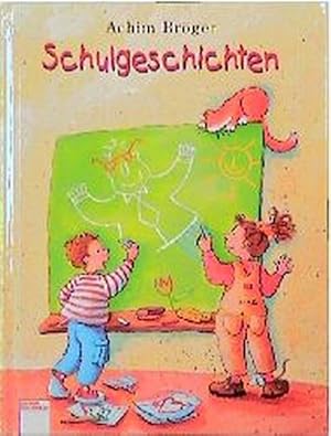 Seller image for Schulgeschichten for sale by ANTIQUARIAT Franke BRUDDENBOOKS