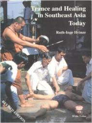 Image du vendeur pour TRANCE AND HEALING IN SOUTH EAST ASIA TODAY mis en vente par SPHINX LIBRARY