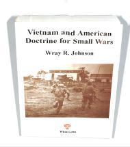 Image du vendeur pour VIETNAM AND AMERICAN DOCTRINE FOR SMALL WARS mis en vente par SPHINX LIBRARY