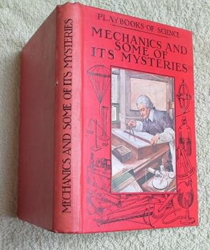 Mechanics and Some of Its Mysteries