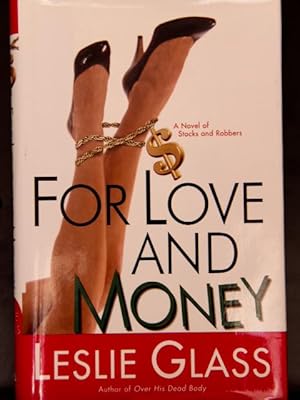 Seller image for For Love and Money: A Novel of Stocks and Robbers for sale by Mad Hatter Bookstore
