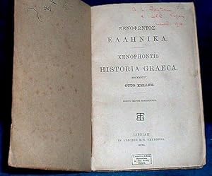 Xenophontos Ellenika - HISTORIA GRAECA recensuit Otto Keller. Editio Minor sterotypa.