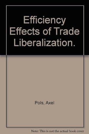 Efficiency effects of trade liberalization : theoretical insights and empirical evidence from Arg...