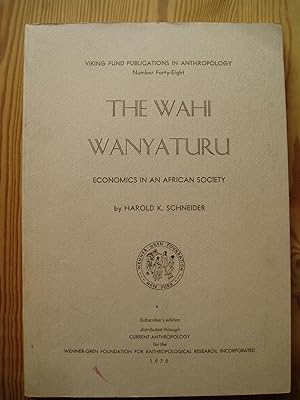 The Wahi Wanyaturu : Economics in an African Society