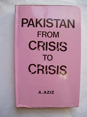 Pakistan from Crisis to Crisis