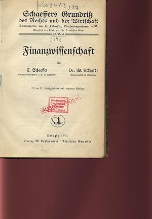 Imagen del vendedor de Finanzwissenschaft. Schaeffers Grundri des Rechts und der Wirtschaft, 37. Band. a la venta por Antiquariat Bookfarm