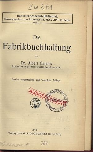 Seller image for Die Fabrikbuchhaltung. Handelshochschul-Bibliothek, Band 1. for sale by Antiquariat Bookfarm