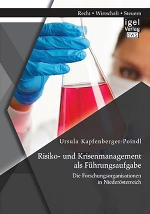 Seller image for Risiko- und Krisenmanagement als Fhrungsaufgabe: Die Forschungsorganisationen in Niedersterreich for sale by AHA-BUCH GmbH