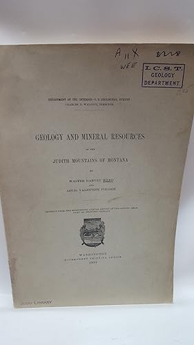 Seller image for GEOLOGY AND MINERAL RESOURCES OF THE JUDITH MOUNTAINS OF MONTANA. for sale by Cambridge Rare Books