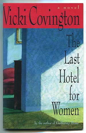 Immagine del venditore per (Advance Excerpt): The Last Hotel for Women: A Novel venduto da Between the Covers-Rare Books, Inc. ABAA