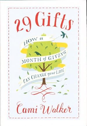 29 GIFTS: How a Month of Giving Can Change Your Life.