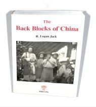 Image du vendeur pour THE BACK BLOCKS OF CHINA: NARRATIVE OF EXPERIENCES AMONG THE CHINESE BETWEEN SHANGHI AND THE IRRAWADI mis en vente par SPHINX LIBRARY