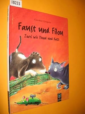 Seller image for Faust und Filou. Zwei wie Hund und Katz for sale by Antiquariat Tintentraum