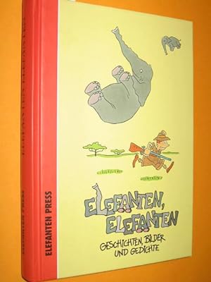 Seller image for Elefanten, Elefanten. Geschichten, Bilder und Gedichte. for sale by Antiquariat Tintentraum