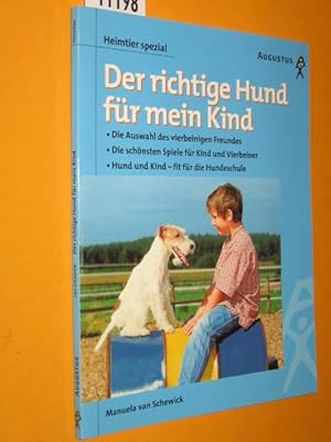 Bild des Verkufers fr Der richtige Hund fr mein Kind zum Verkauf von Antiquariat Tintentraum