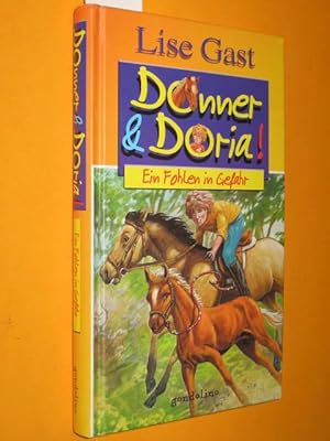 Seller image for Donner & (und) Doria! Ein Fohlen in Gefahr. for sale by Antiquariat Tintentraum