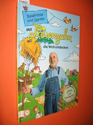 Bild des Verkufers fr Mit Lwenzahn die Welt entdecken: Bauernhof und Garten zum Verkauf von Antiquariat Tintentraum