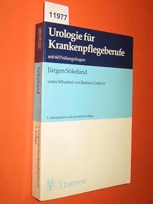 Image du vendeur pour Urologie fr Krankenpflegeberufe. Mit 60 Prfungsfragen. 5. berarbeitete und erweiterte Auflage. mis en vente par Antiquariat Tintentraum