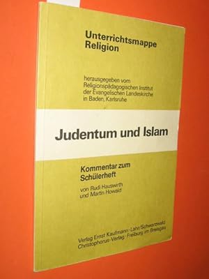 Judentum und Islam. Kommentar zum Schülerheft. (Unterrichtsmappe Religion - herausgegeben vom Rel...