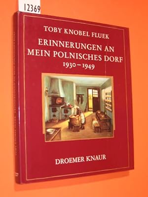 Erinnerungen an mein polnisches Dorf 1930-1949