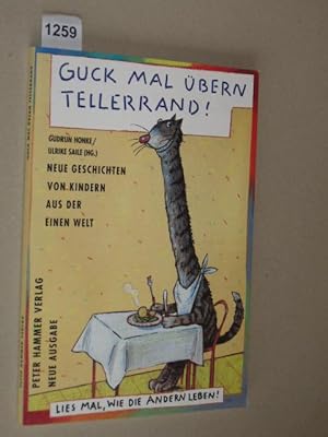 Image du vendeur pour Guck mal bern Tellerrand! Neue Geschichten von Kindern aus der einen Welt. Illustrationen von Jutta Kirschner mis en vente par Antiquariat Tintentraum