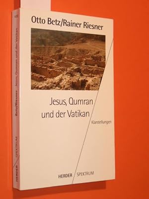 Bild des Verkufers fr Jesus, Qumran und der Vatikan. Klarstellungen zum Verkauf von Antiquariat Tintentraum