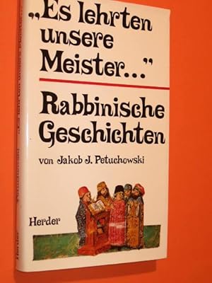 "Es lehrten unsere Meister." Rabbinische Geschichten."