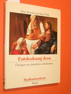 Seller image for Entdeckung Jesu. bungen zur christlichen Medidation. Meditationskurs Band 3, Teil II. for sale by Antiquariat Tintentraum