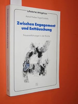 Bild des Verkufers fr Zwischen Engagement und Enttuschung. Frauenerfahrungen in der Kirche. zum Verkauf von Antiquariat Tintentraum