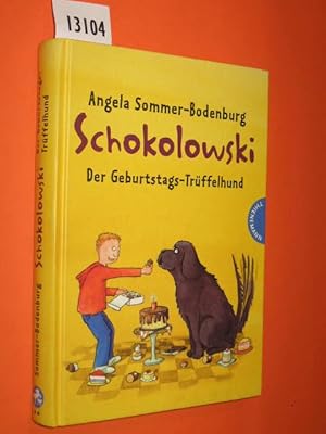 Bild des Verkufers fr Schokolowski. Der Geburtstags-Trffelhund. Mit Illustrationen von Stefanie Scharnberg. zum Verkauf von Antiquariat Tintentraum