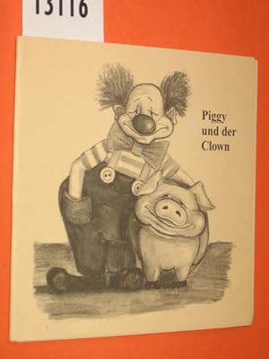 Bild des Verkufers fr Piggy und der Clown. Zeichungen: Christiane Hansen zum Verkauf von Antiquariat Tintentraum