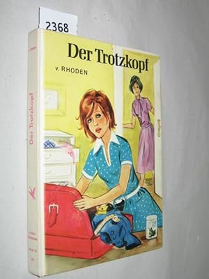 Bild des Verkufers fr Der Trotzkopf zum Verkauf von Antiquariat Tintentraum