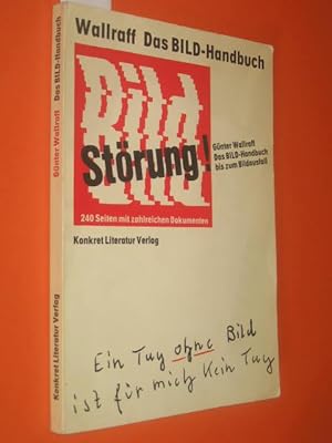 Bild-Störung. Das BILD-Handbuch bis zum Bildausfall. (handsigniert!)