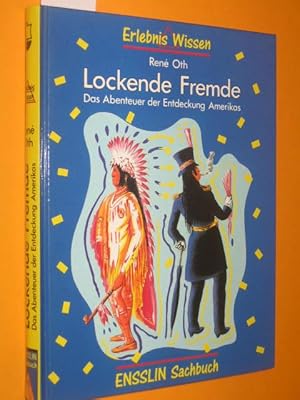 Bild des Verkufers fr Lockende Fremde: Das Abenteuer der Entdeckung Amerikas. zum Verkauf von Antiquariat Tintentraum