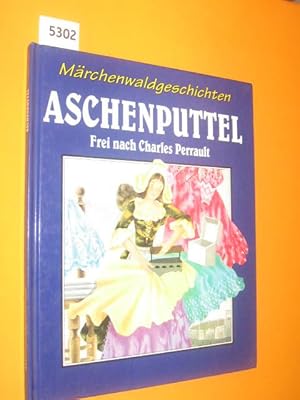 Seller image for Aschenputtel. Frei nach Charles Perrault. for sale by Antiquariat Tintentraum
