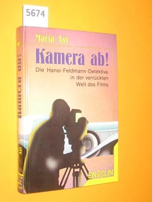 Seller image for Kamera ab! Die Hansi-Feldmann-Detektive in der verrckten Welt des Films for sale by Antiquariat Tintentraum