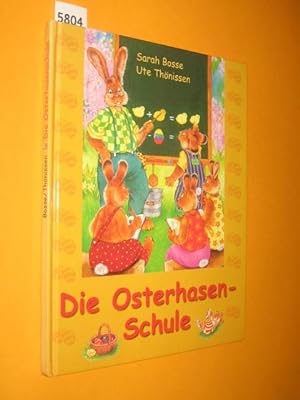 Image du vendeur pour Die Osterhasen-Schule mis en vente par Antiquariat Tintentraum