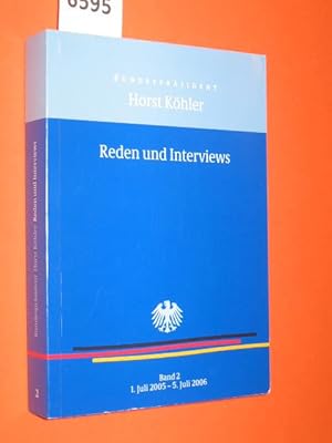 Horst Köhler. Reden und Interviews. Band 2: 1. Juli 2005 - 5. Juli 2006