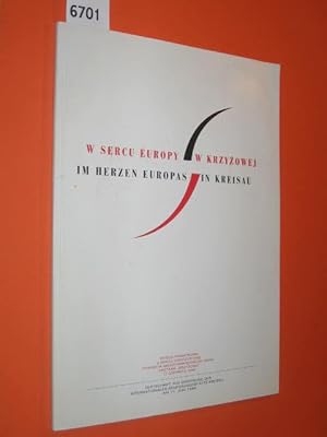 Im Herzen Europas in Kreisau. W Sercu Europy W Krzyzowej. Festschrift zur Eröffnung der Internati...