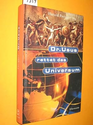 Dr. Usus rettet das Universum